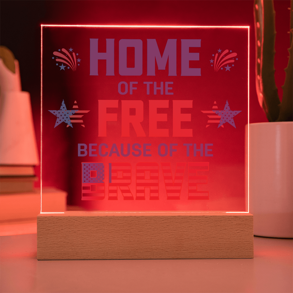 Home Of The Free Acrylic Square Plaque - Patriotic Home Decor Gift