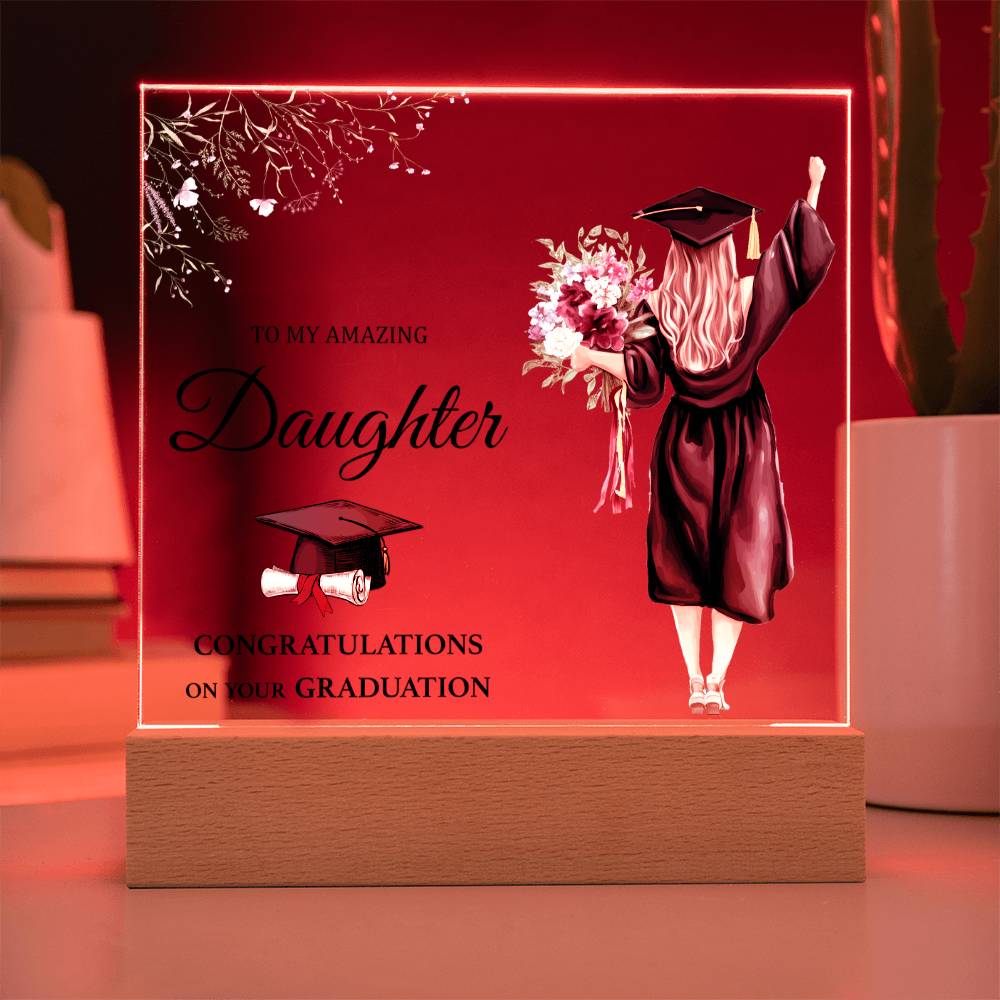 To My Amazing Daughter Acrylic Square Plaque - Graduation Gift