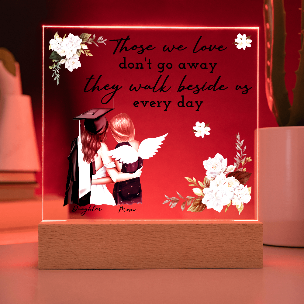 Those We Love Acrylic Square Plaque - Graduation Gift
