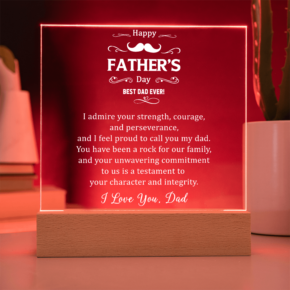 I Admire Your Strength Courage Acrylic Square Plaque - Father's Day Gift for Dad