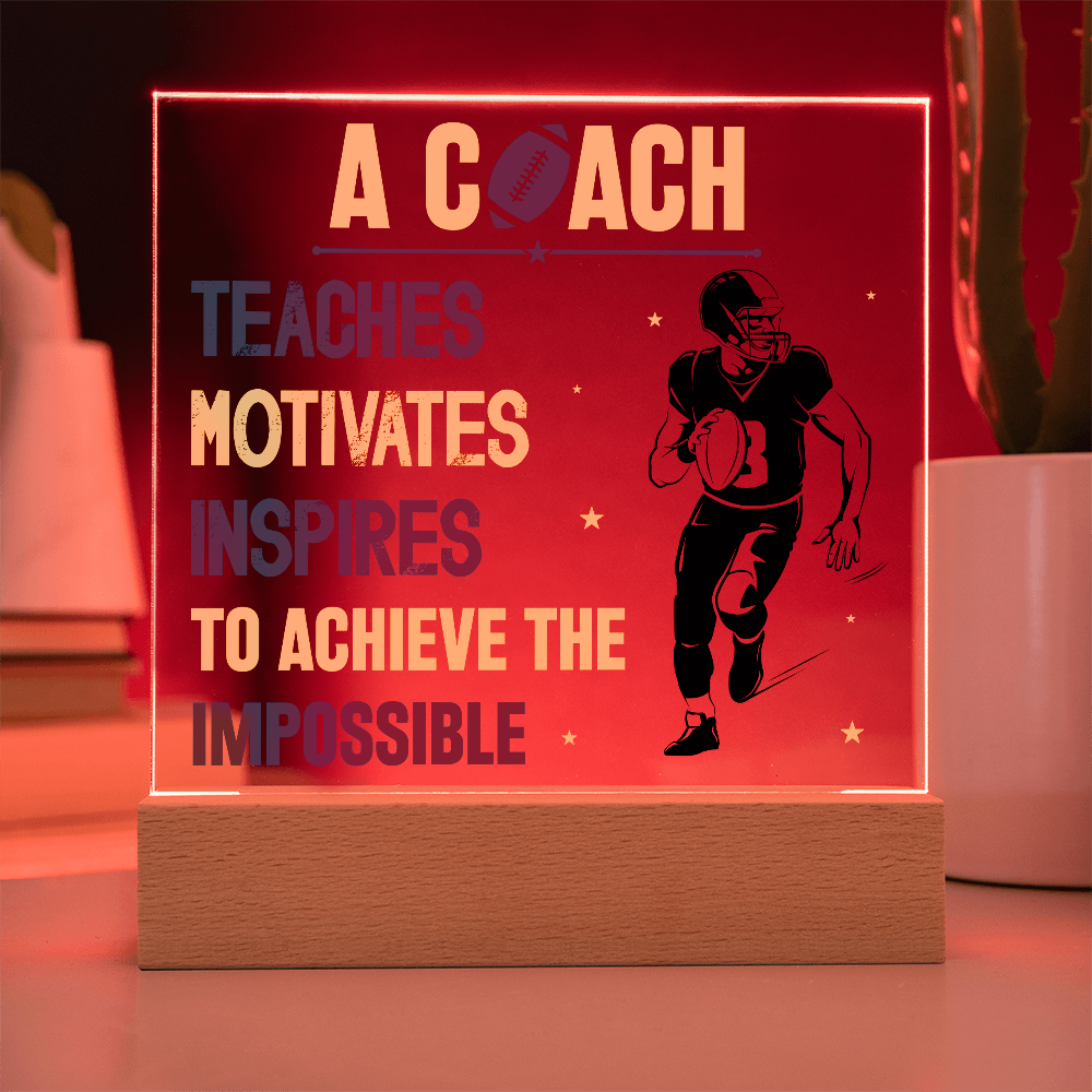 A Coach Teaches Motivates Inspires To Achieve Acrylic Square Plaque - Gift for Coach
