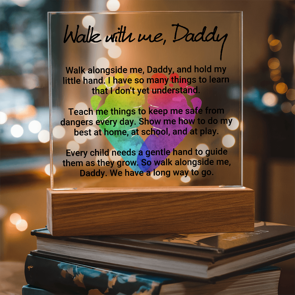 Walk With Me Daddy Acrylic Square Plaque - Father's Day Gift for Dad
