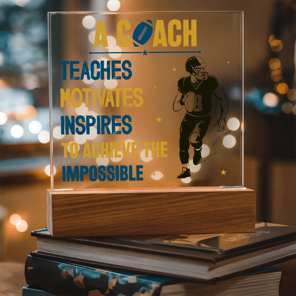 A Coach Teaches Motivates Inspires To Achieve Acrylic Square Plaque - Gift for Coach