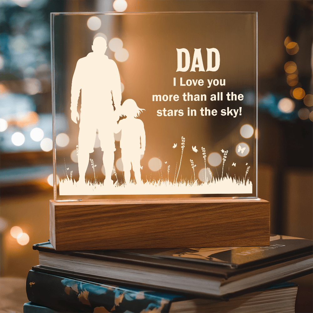 Dad I Love You More Than All The Stars In The Sky Acrylic Square Plaque - Father's Day Gift for Dad