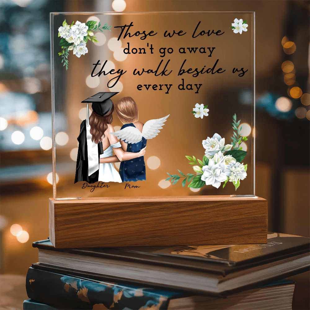 Those We Love Acrylic Square Plaque - Graduation Gift