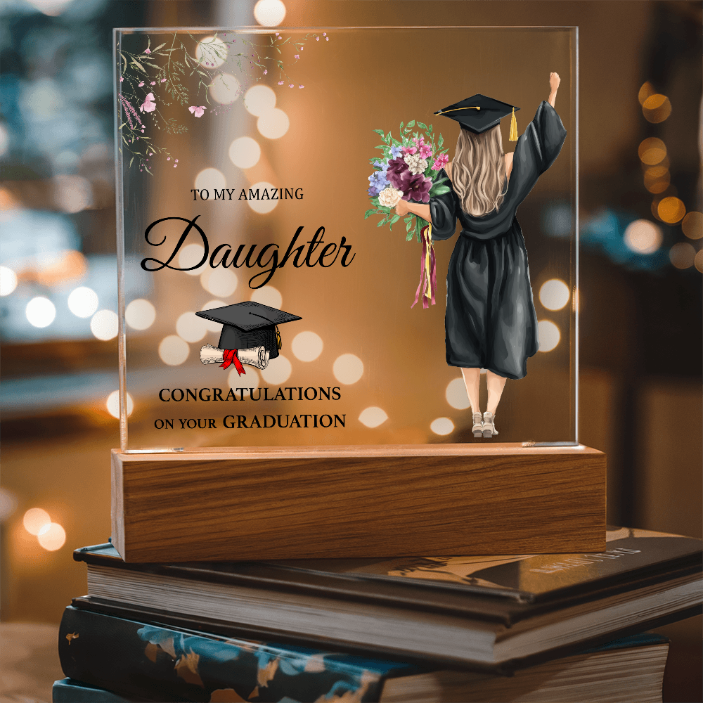 To My Amazing Daughter Acrylic Square Plaque - Graduation Gift