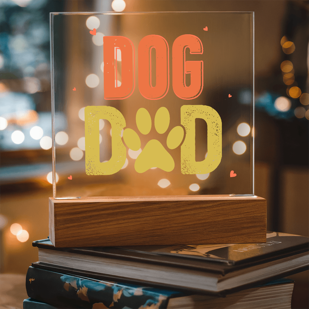 Dog Dad Acrylic Square Plaque - Gift for Dog Lovers