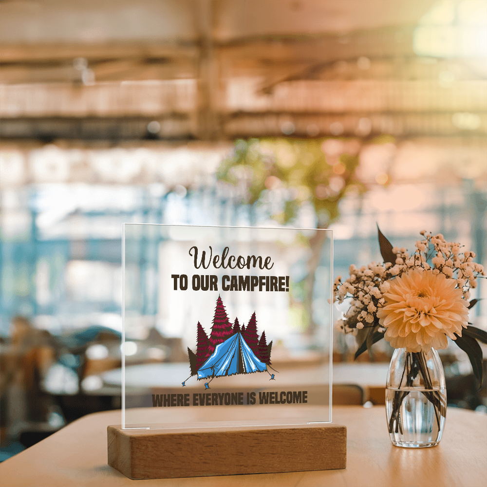 Welcome To Our Campfire, Where Everyone Is Welcome