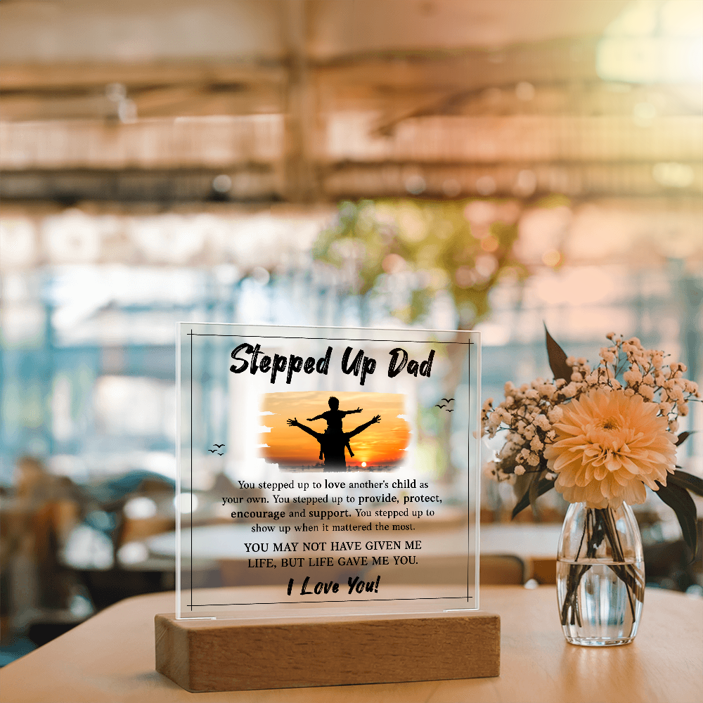 Stepped Up Dad Acrylic Square Plaque - Father's Day Gift for Bonus Dad