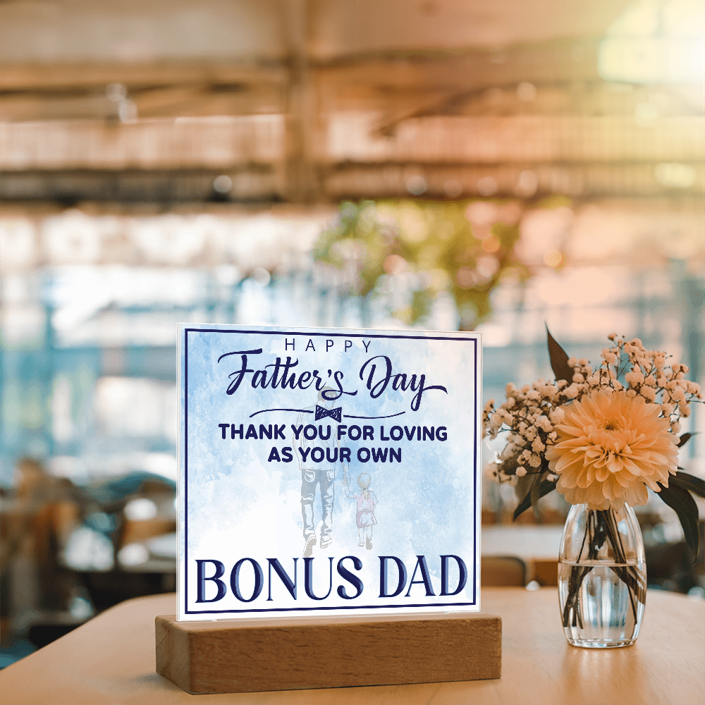 Thank You For Loving As Your Own Acrylic Square Plaque - Father's Day Gift for Bonus Dad