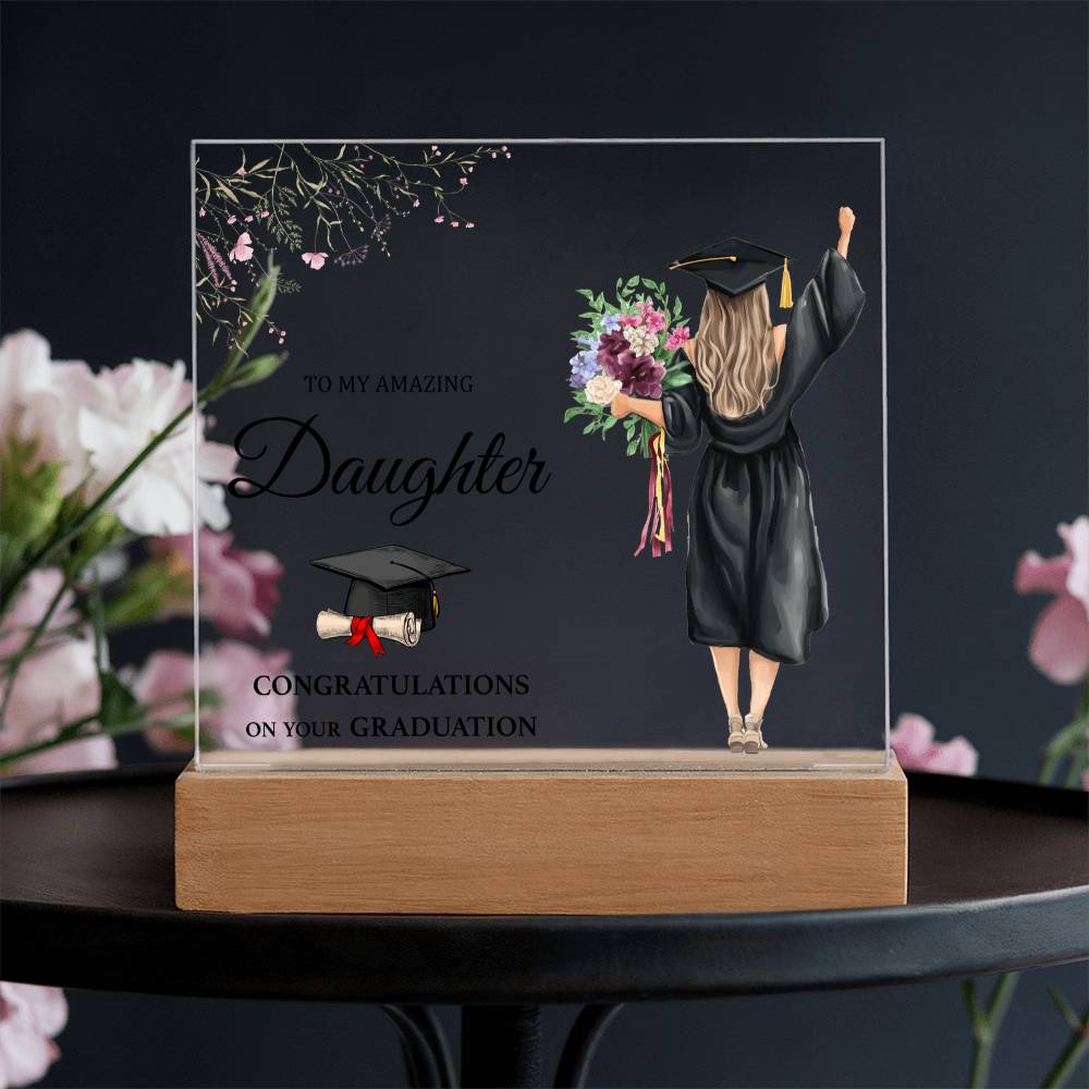 To My Amazing Daughter Acrylic Square Plaque - Graduation Gift