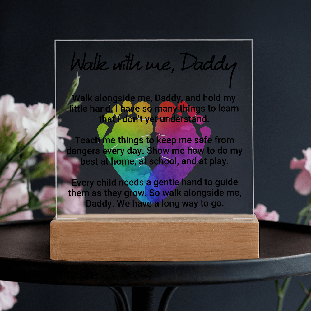 Walk With Me Daddy Acrylic Square Plaque - Father's Day Gift for Dad