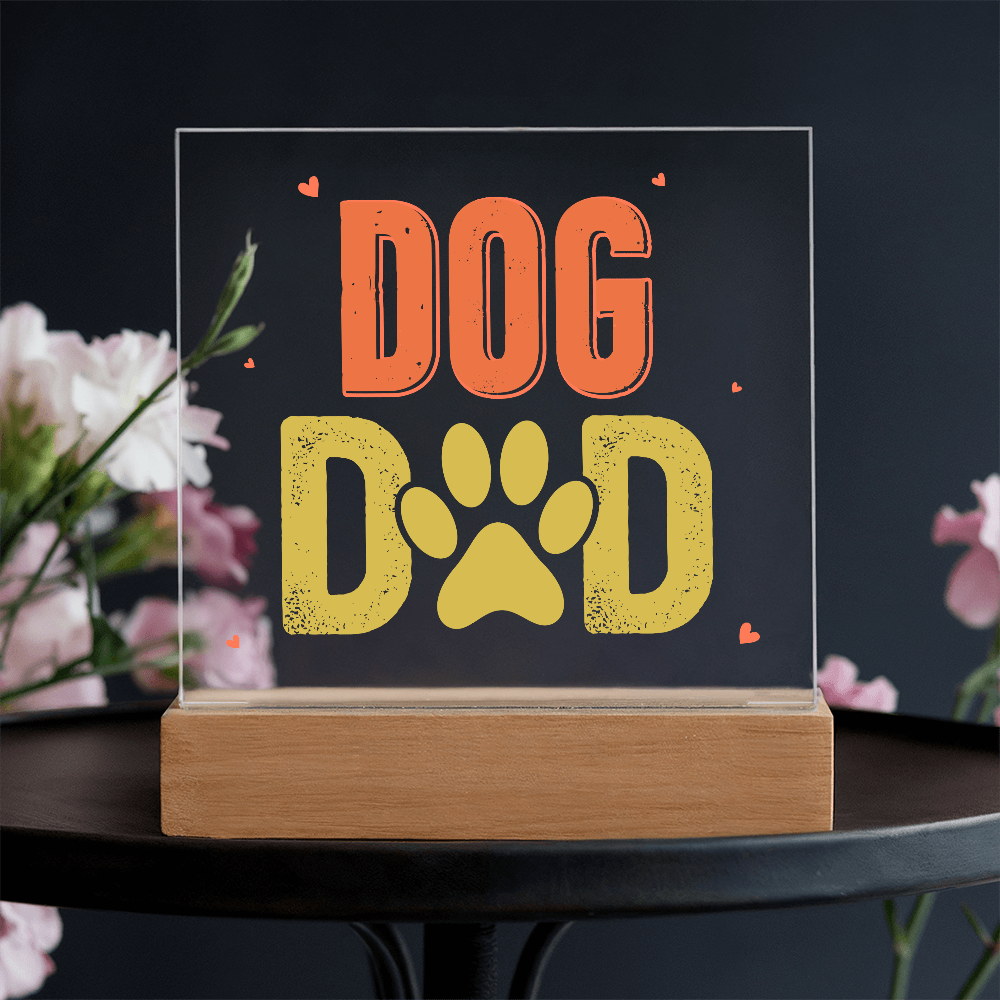 Dog Dad Acrylic Square Plaque - Gift for Dog Lovers