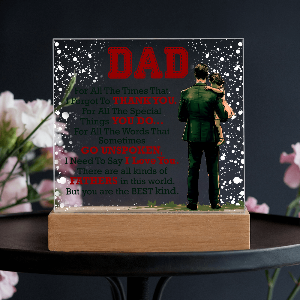 Dad, For All The Times — Acrylic Square Plaque