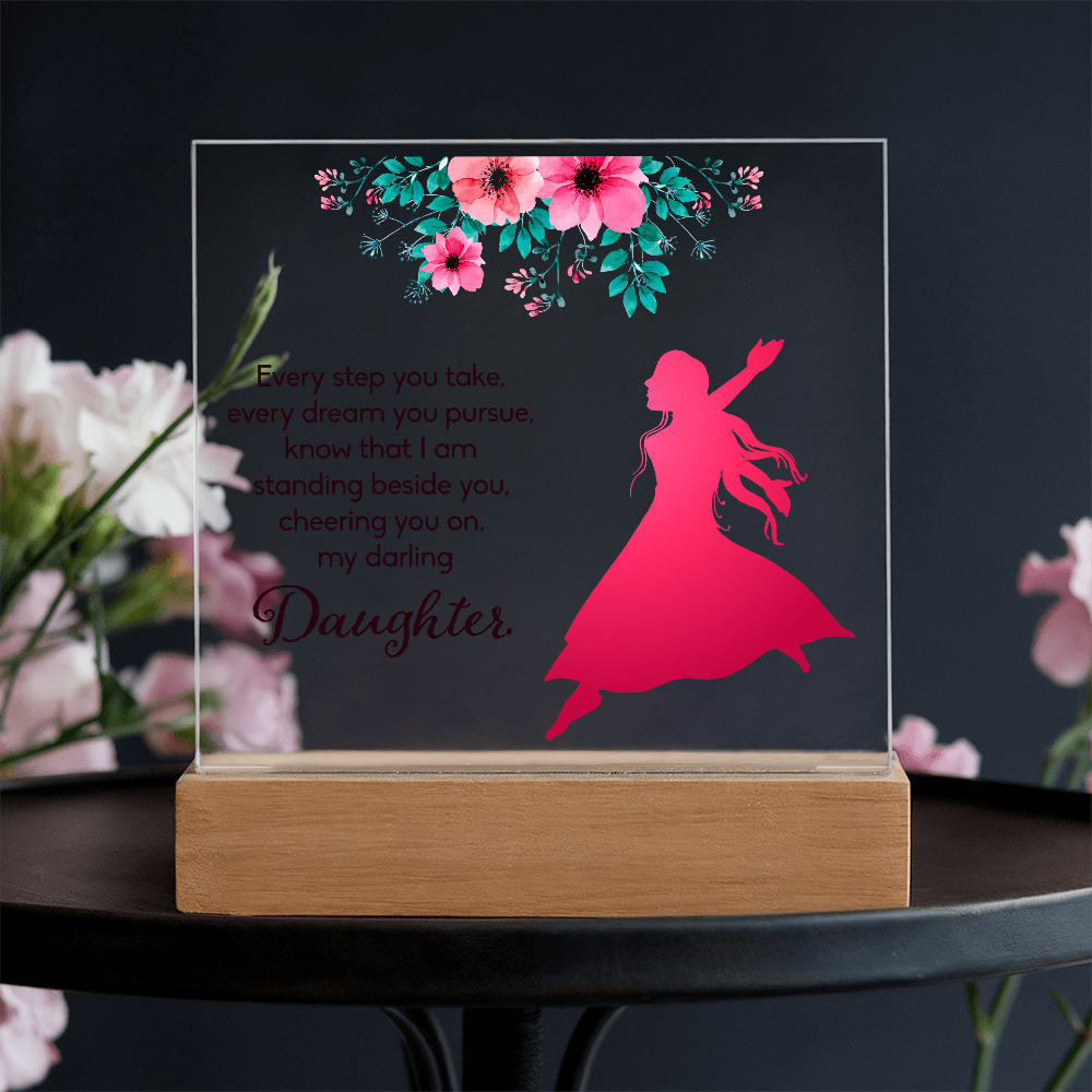 Every Step You Take Acrylic Square Plaque - Graduation Gift for Daughter
