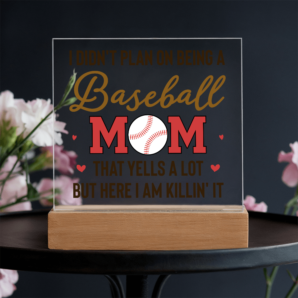 I Didn't Plan On Being A Baseball Mom Acrylic Square Plaque - Mother's Day Gift