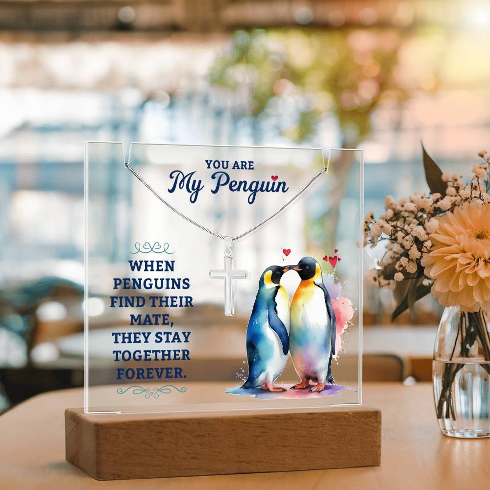 You Are My Penguin Keepsake Acrylic Plaque & Cross Necklace Bundle