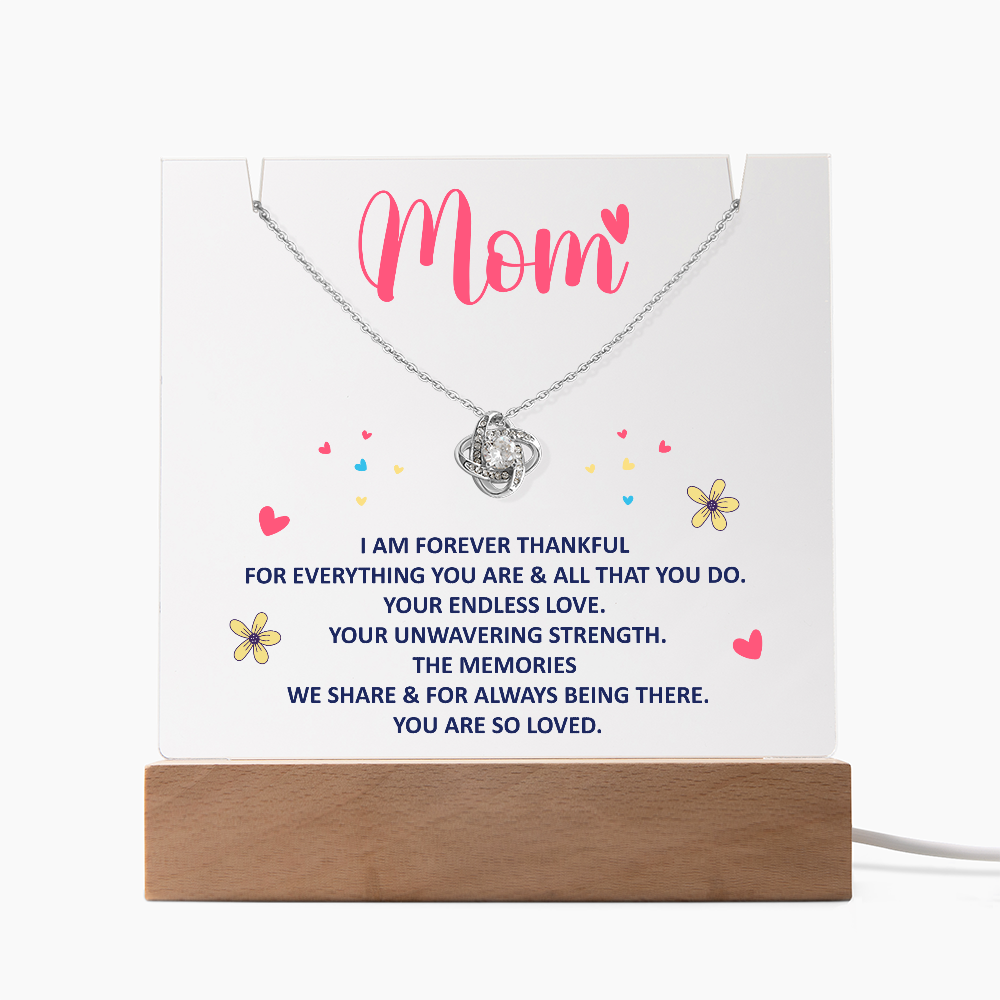 Mom I Am Forever Thankful Keepsake Acrylic Plaque & Love Knot Necklace Bundle