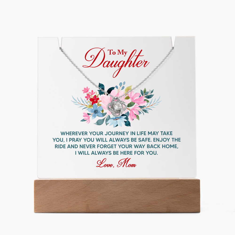 To My Daughter Wherever Your Journey Keepsake Acrylic Plaque & Love Knot Necklace Bundle