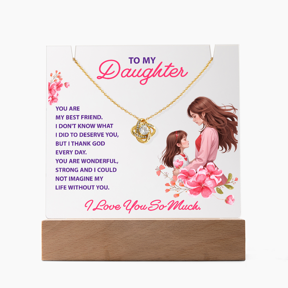 To My Daughter You Are My Best Friend Keepsake Acrylic Plaque & Love Knot Necklace Bundle