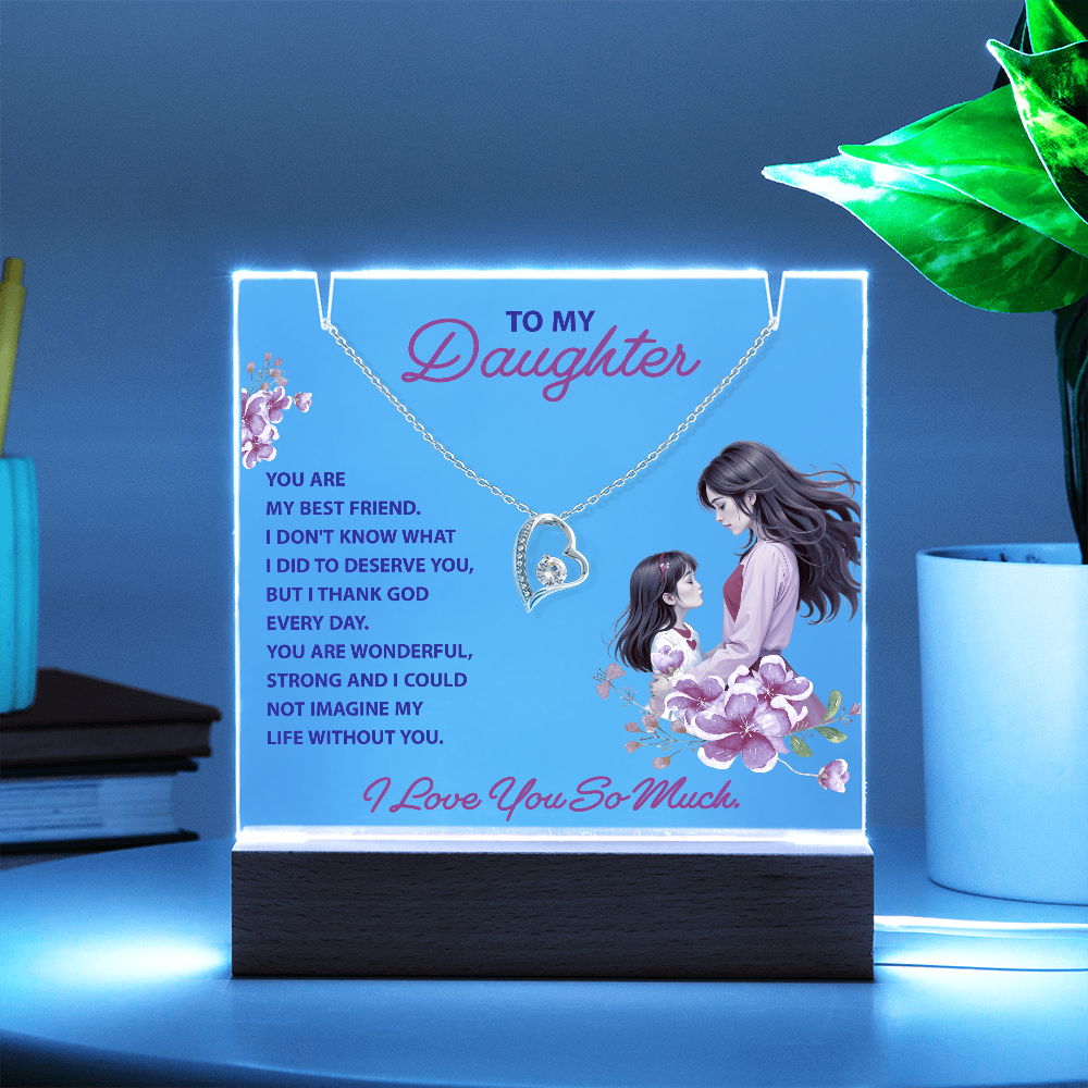 To My Daughter You Are My Best Friend Keepsake Acrylic Plaque & Forever Love Necklace Bundle