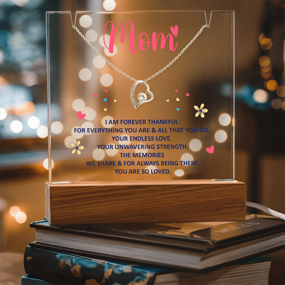 Mom I Am Forever Thankful Keepsake Acrylic Plaque & Forever Love Necklace Bundle