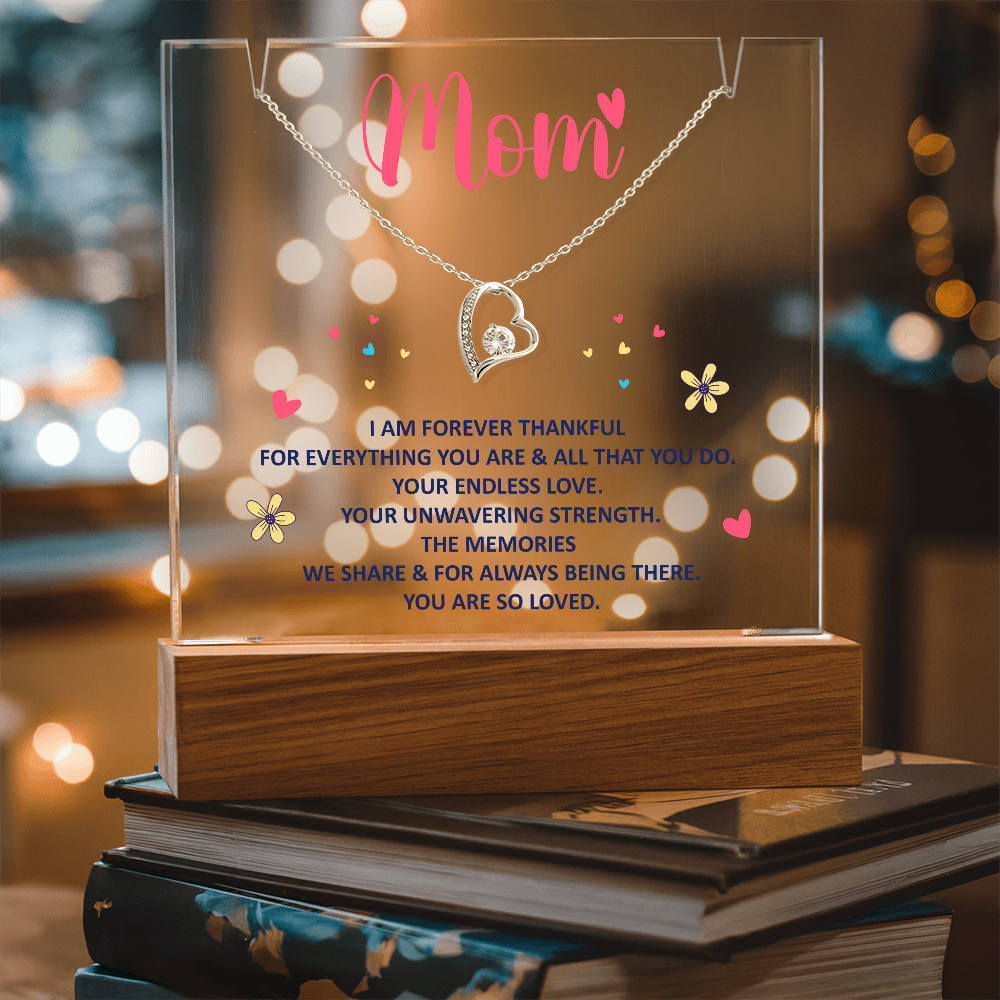Mom I Am Forever Thankful Keepsake Acrylic Plaque & Forever Love Necklace Bundle