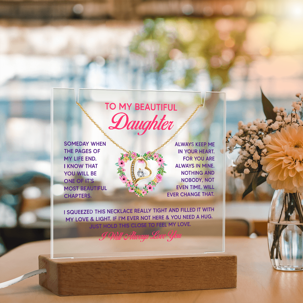 To My Beautiful Daughter Keepsake Acrylic Plaque & Forever Love Necklace Bundle