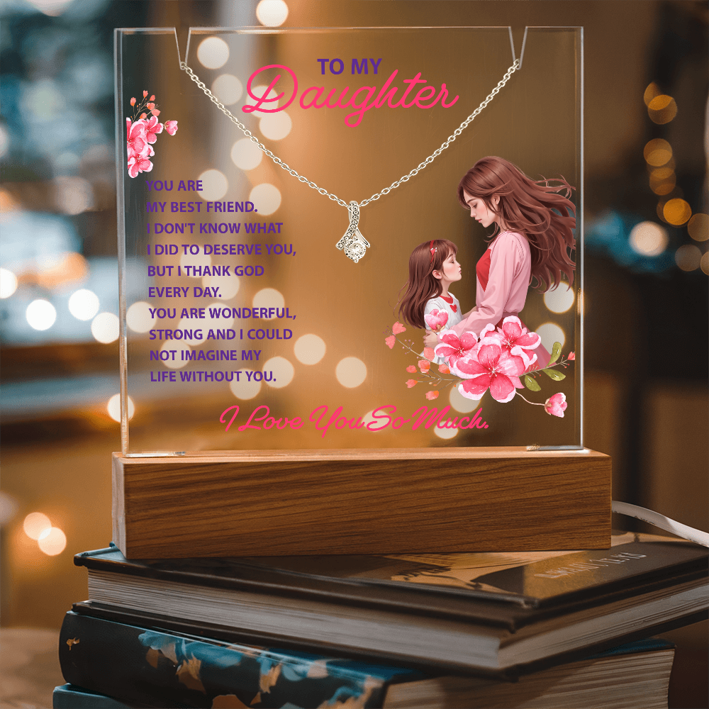 To My Daughter You Are My Best Friend Keepsake Acrylic Plaque & Alluring Beauty Necklace Bundle