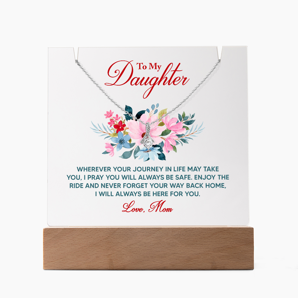 To My Daughter Wherever Your Journey Keepsake Acrylic Plaque & Alluring Beauty Necklace Bundle