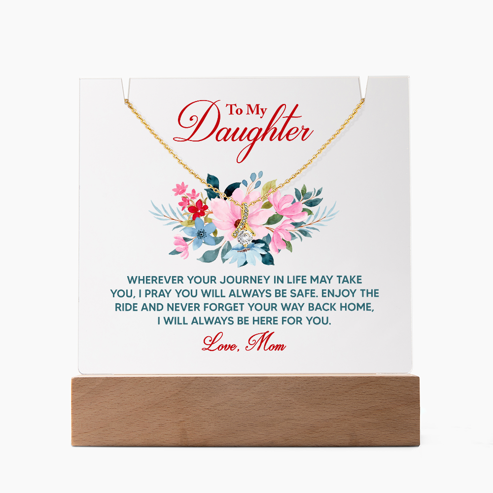 To My Daughter Wherever Your Journey Keepsake Acrylic Plaque & Alluring Beauty Necklace Bundle