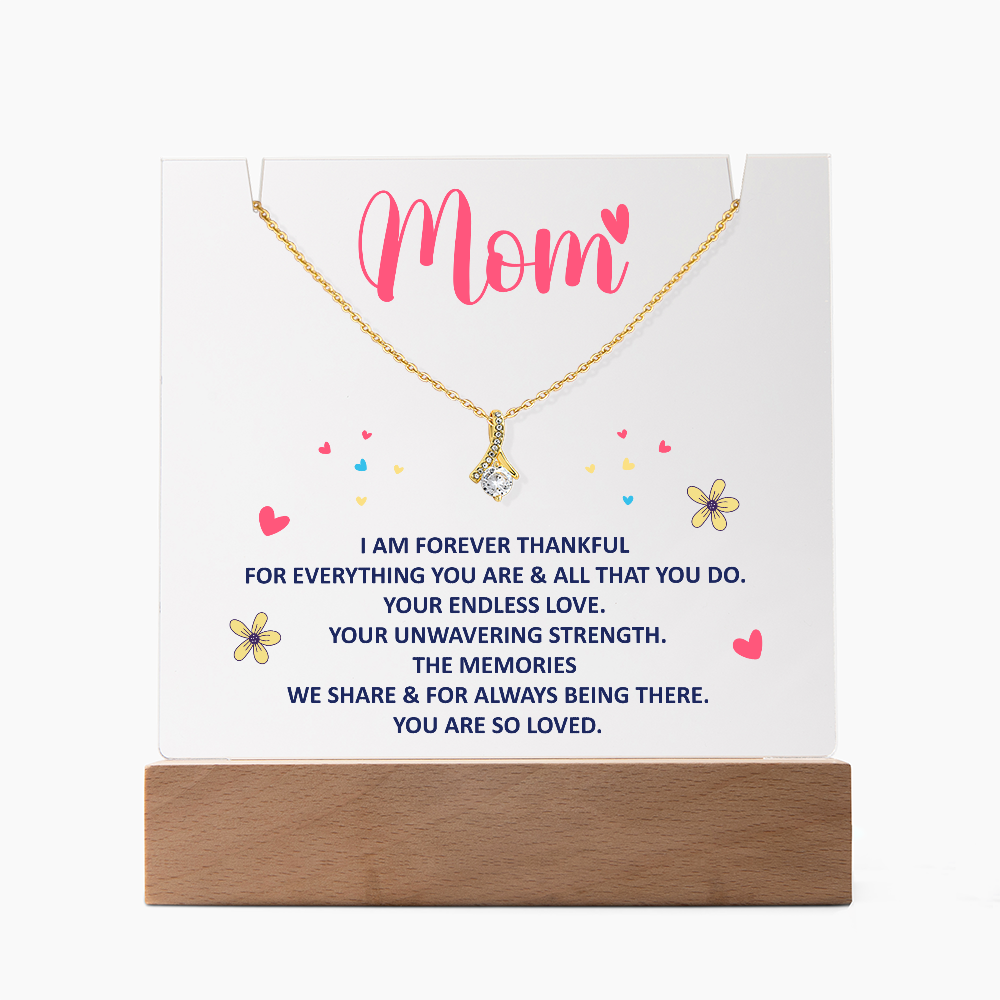 Mom I Am Forever Thankful Keepsake Acrylic Plaque & Alluring Beauty Necklace Bundle