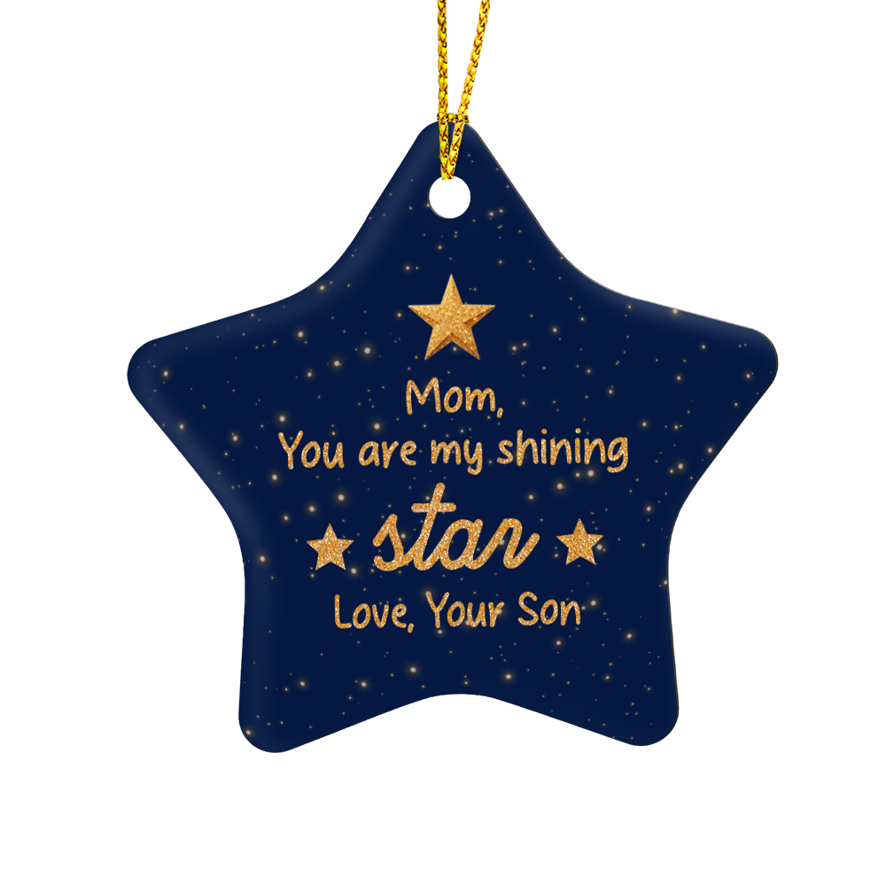 Mom You Are My Shining Star High Gloss Star Ornament