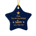 Mom You Are My Shining Star High Gloss Star Ornament