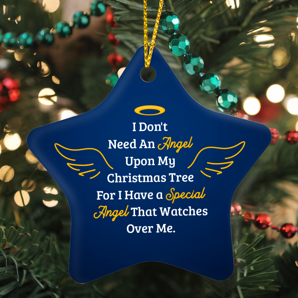 I Don't Need An Angel Upon My Christmas Tree High Gloss Star Ornament