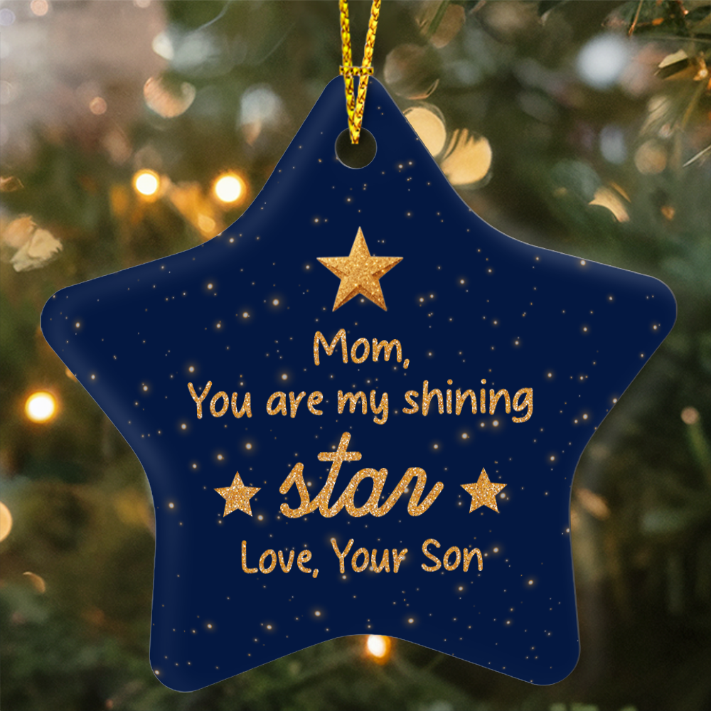 Mom You Are My Shining Star High Gloss Star Ornament