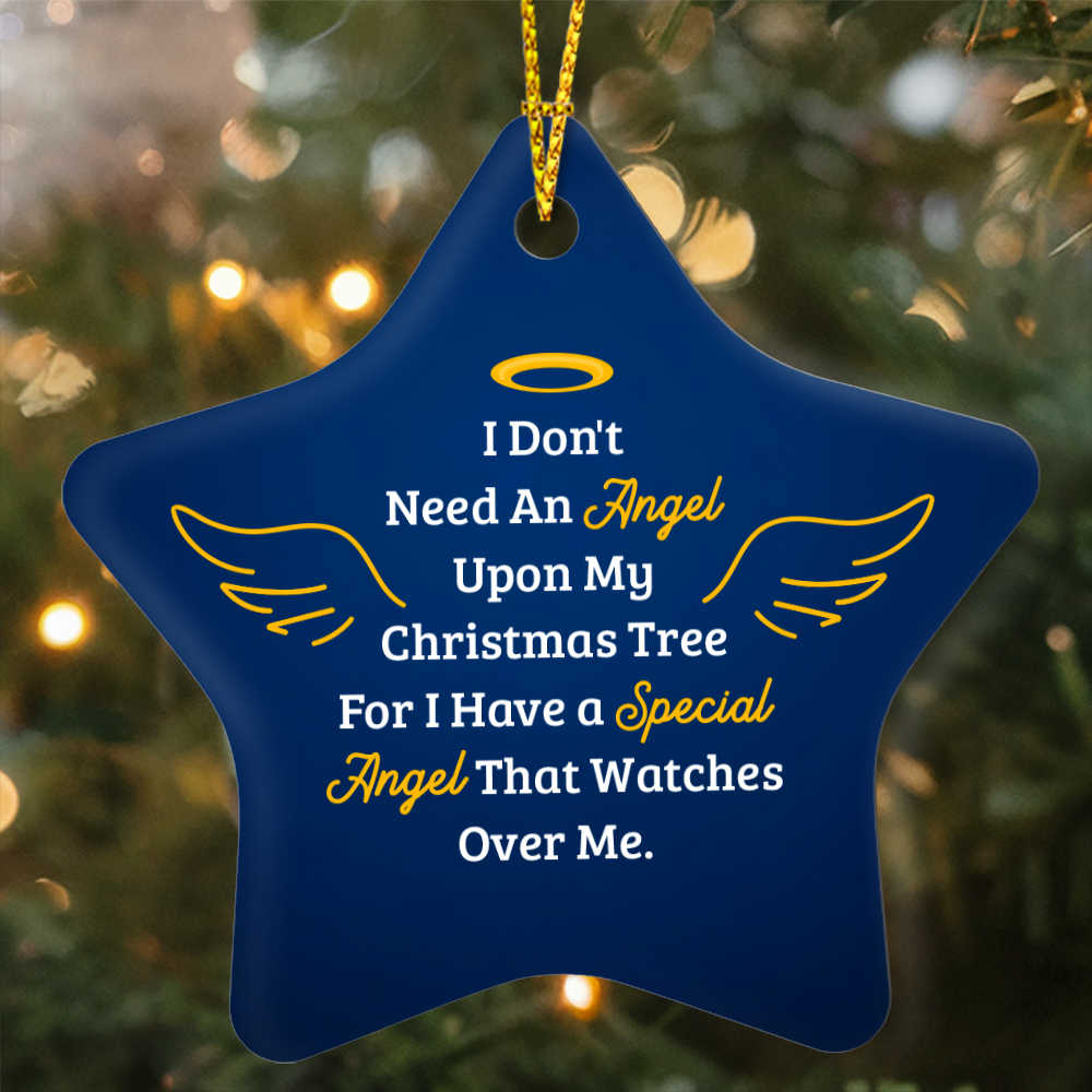 I Don't Need An Angel Upon My Christmas Tree High Gloss Star Ornament