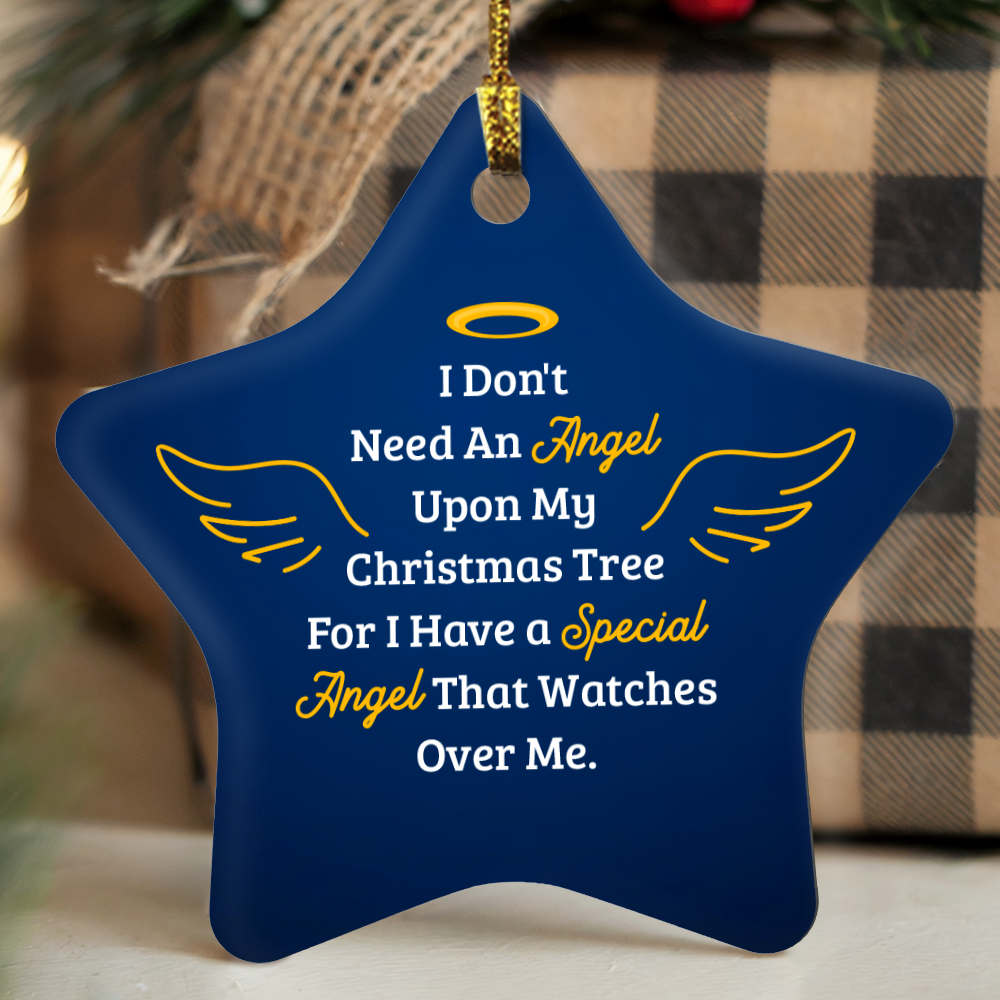 I Don't Need An Angel Upon My Christmas Tree High Gloss Star Ornament