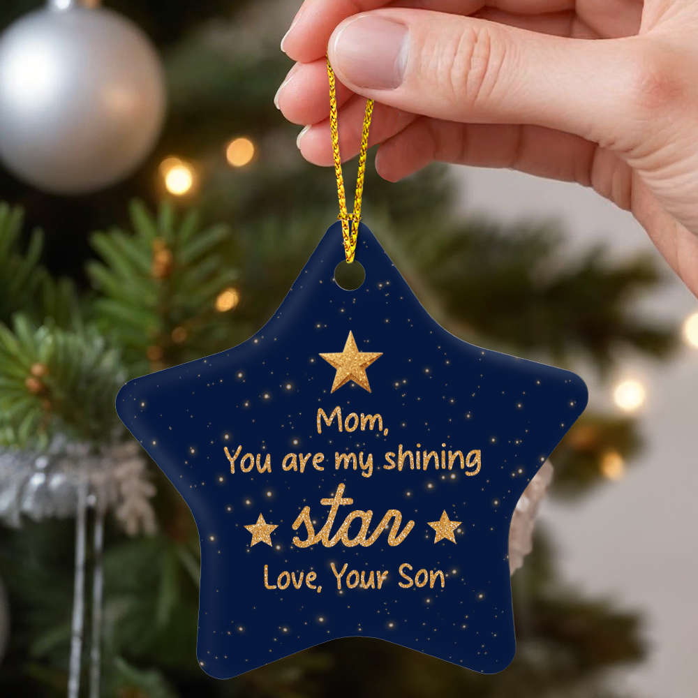 Mom You Are My Shining Star High Gloss Star Ornament
