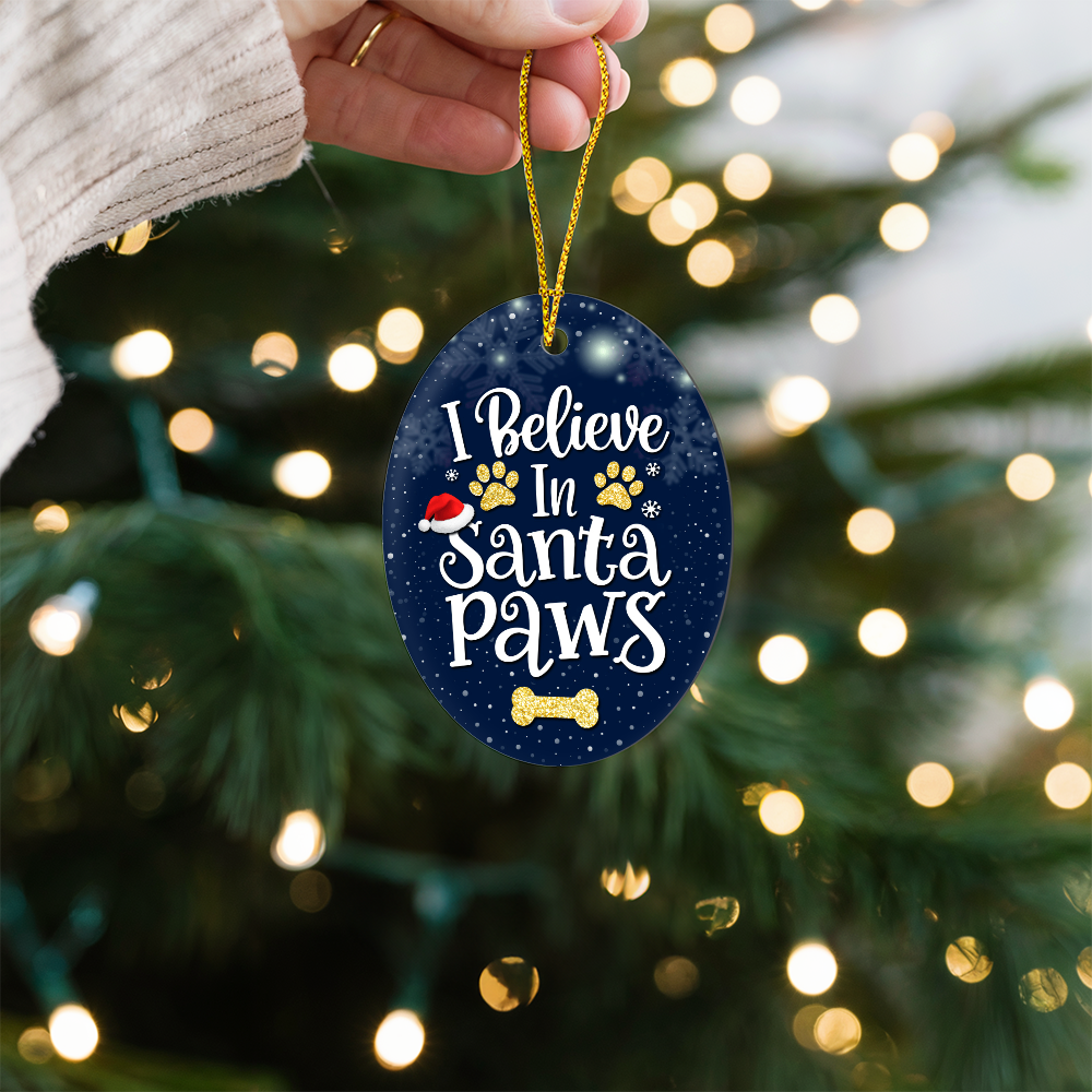 I Believe In Santa Paws High Gloss Oval Ornament