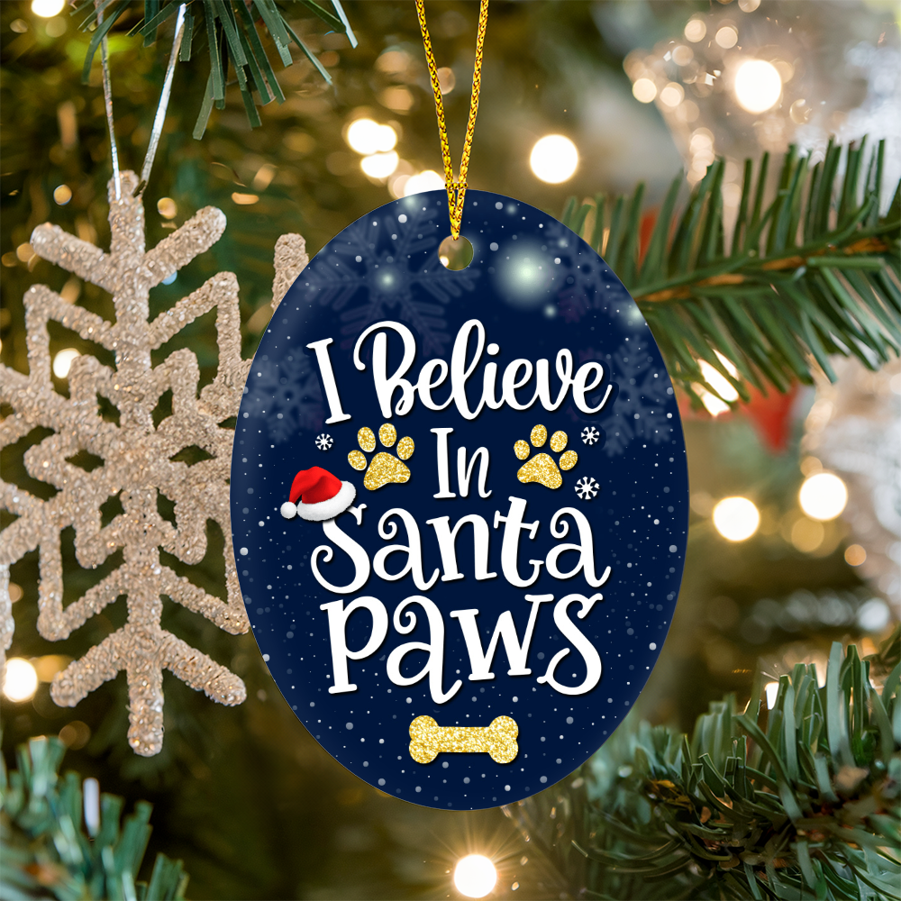 I Believe In Santa Paws High Gloss Oval Ornament