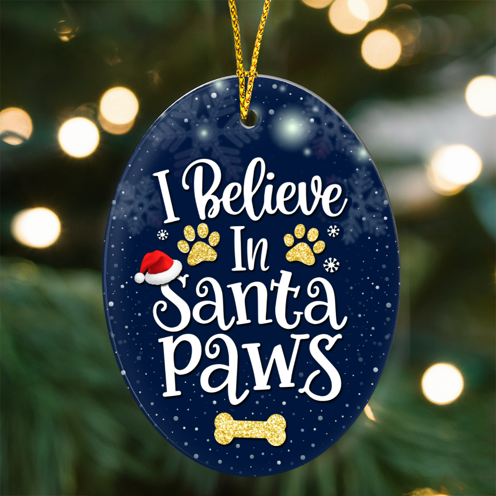 I Believe In Santa Paws High Gloss Oval Ornament