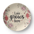 Love Grows Here Dinnerware Plate, Garden Gift