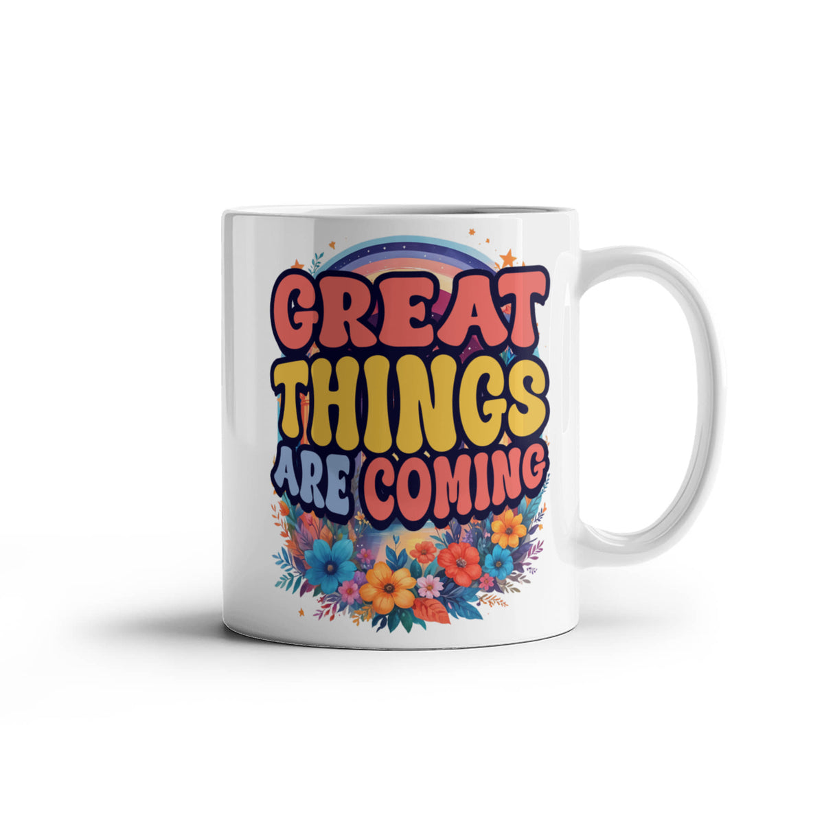 Great Things Are Coming Coffee Mug, Positive Affirmation Gift