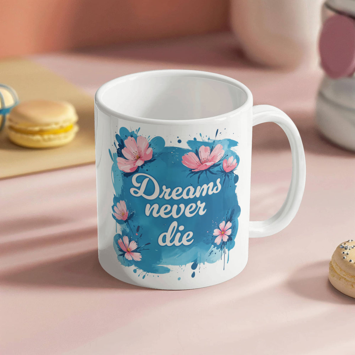 Dreams Never Die Coffee Mug, Inspirational Gift
