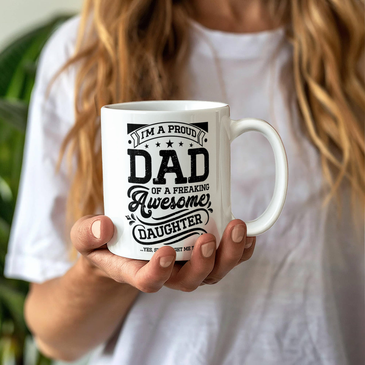 I'm A Proud Dad Of A Freaking Awesome Daughter Coffee Mug, Funny Dad Gift From Daughter