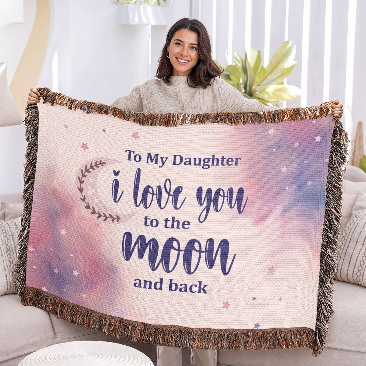 To My Daughter, Love You To The Moon And Back — Heirloom Woven Blanket