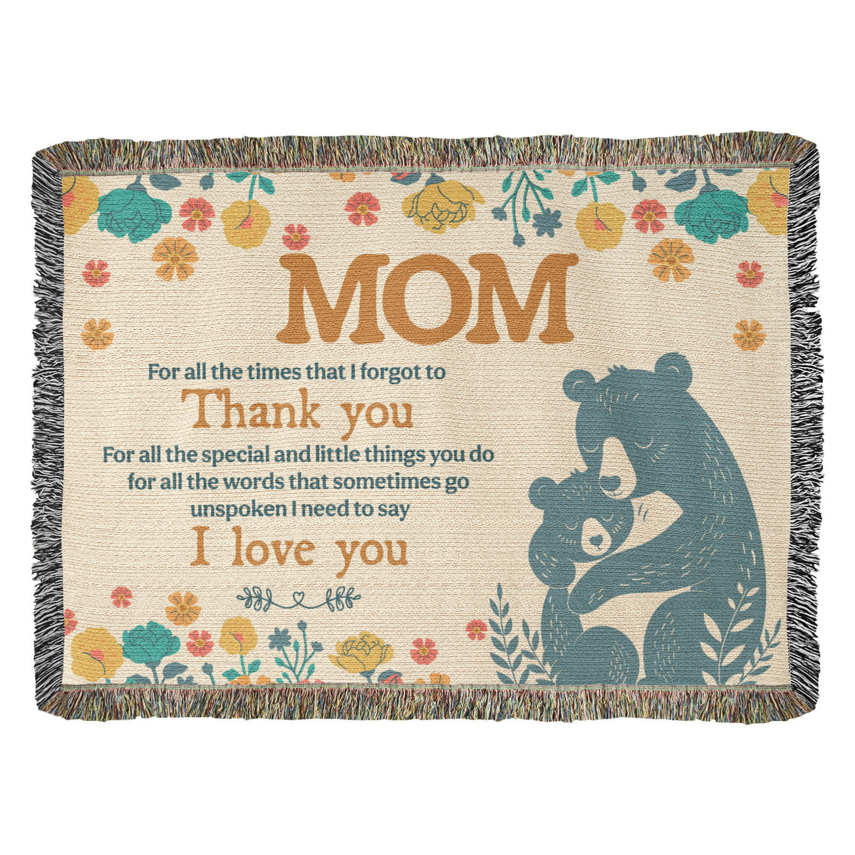 Mom, For All The Times I Forgot To Thank You — Heirloom Woven Blanket