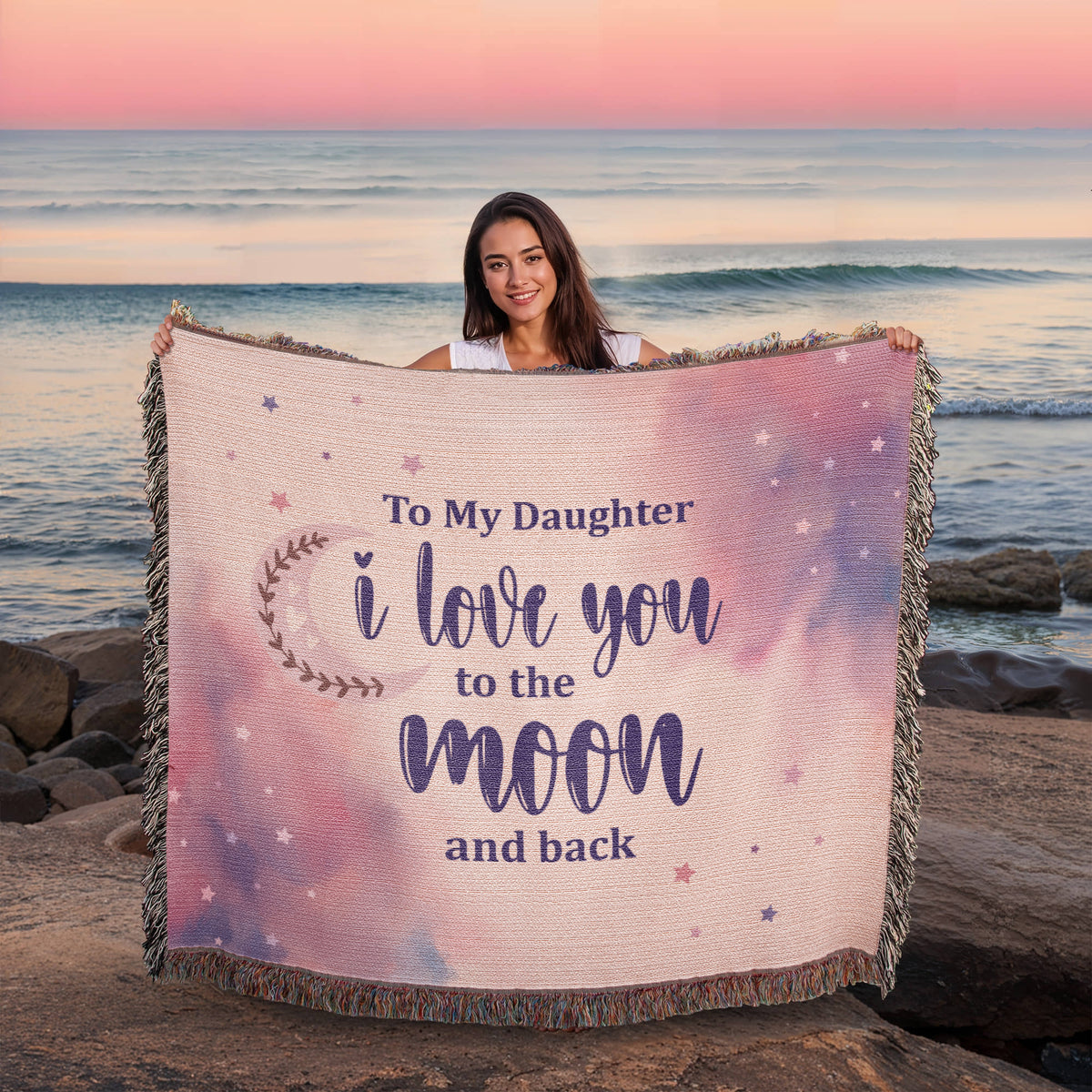 To My Daughter, Love You To The Moon And Back — Heirloom Woven Blanket