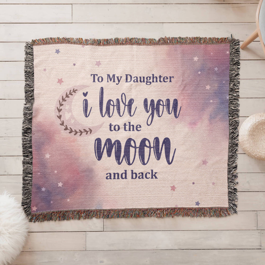 To My Daughter, Never Forget I Love You — Heirloom Woven Blanket